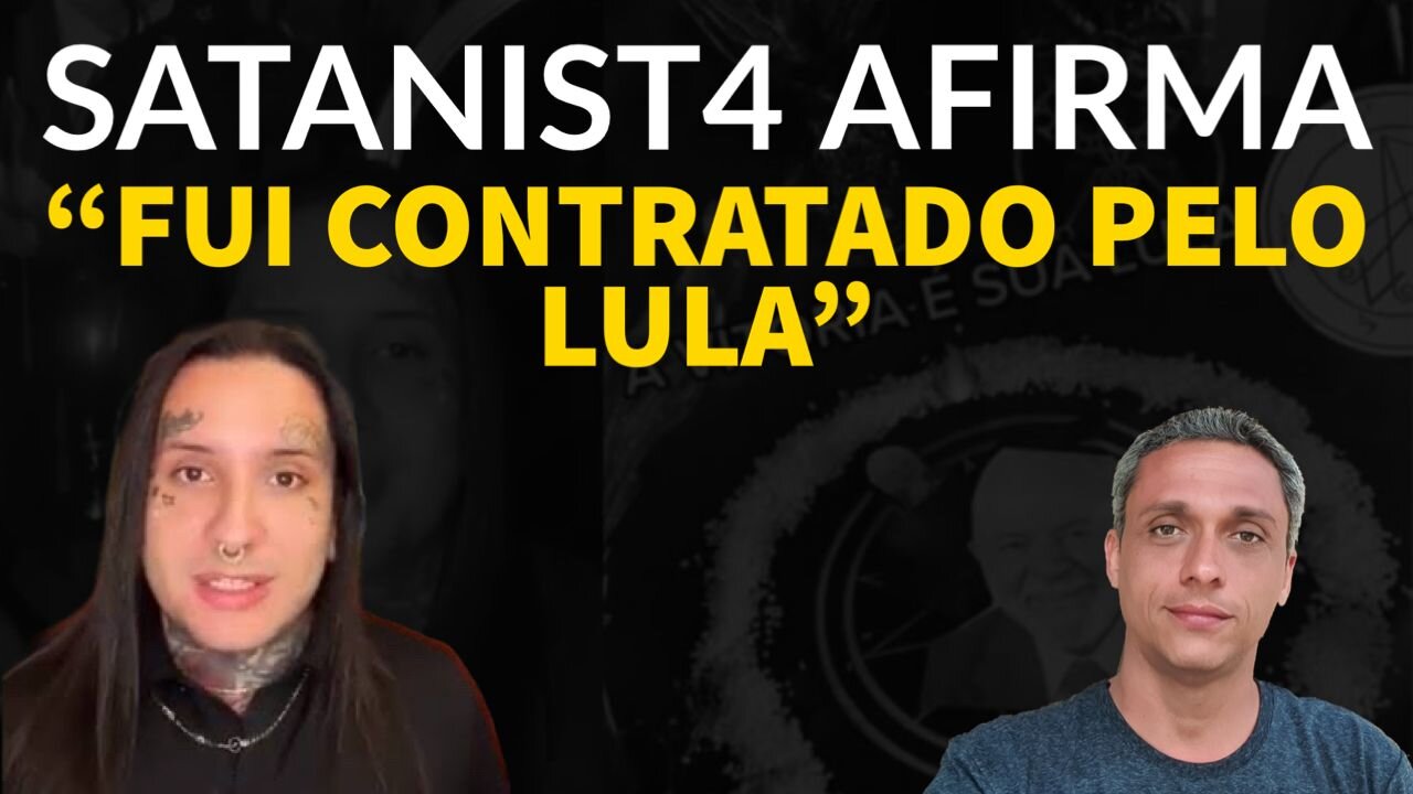 Escândalo - Satanista que apoiou LULA diz que foi contratado pela equipe do ladrão