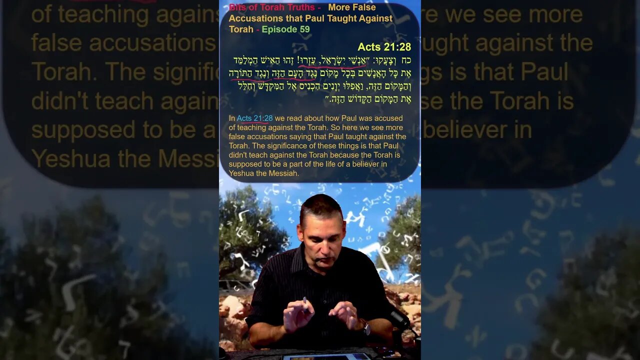 Bits of Torah Truths - More False Accusations that Paul Taught Against Torah - Episode 59