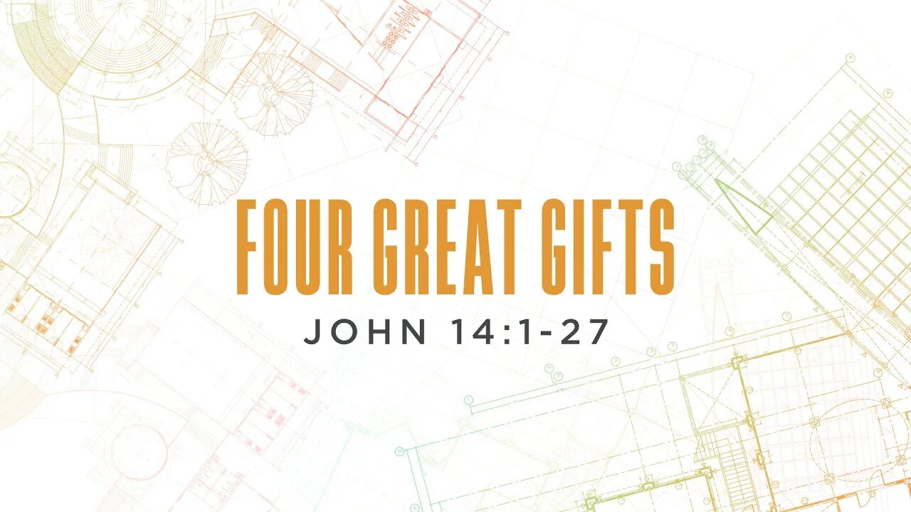 Four Great Gifts