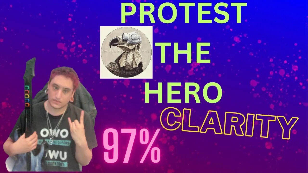 CLONE HERO: Protest The Hero, Clarity 97% (We Back On The Grind!!!!!)