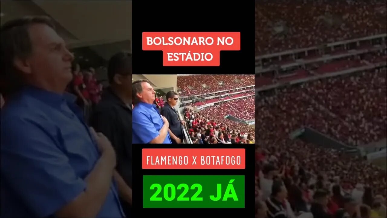 Flamengo vs Botafogo em Brasília Com a Presença de Bolsonaro