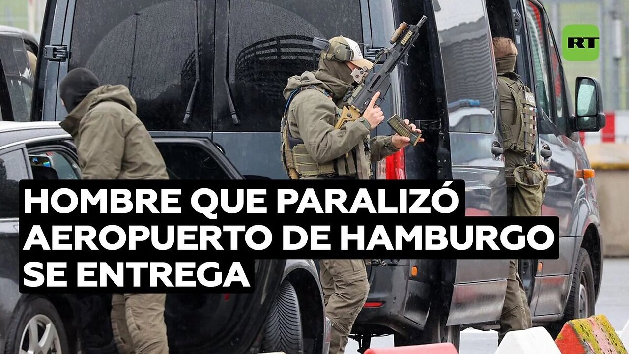 El hombre armado que paralizó el aeropuerto de Hamburgo se entrega a las autoridades