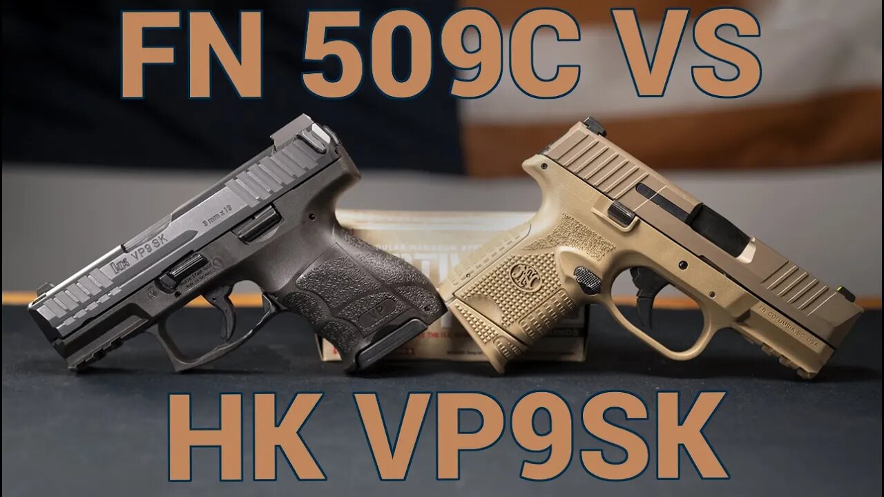 FN 509C vs HK VP9SK: Your Non-Glock Alternatives