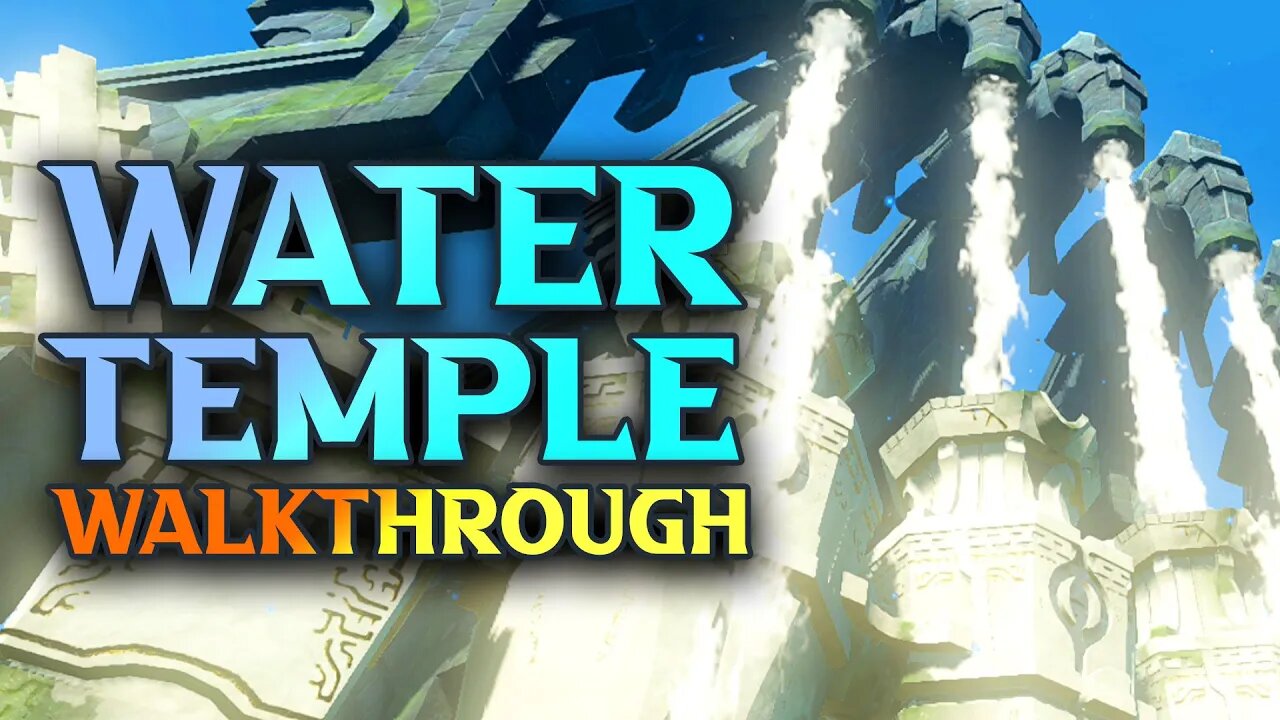 Zelda Tears Of The Kingdom Water Temple Walkthrough