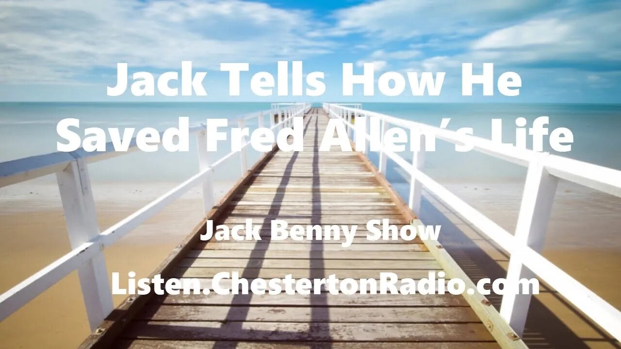 Jack Saves Fred Allen - Jack Benny Show