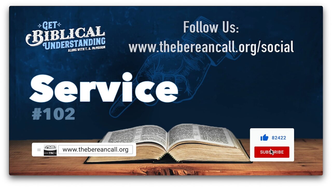 Get Biblical Understanding #102 - Service