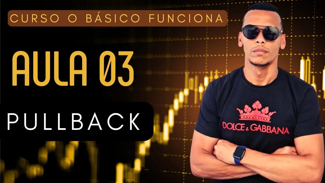PULLBACK QUE UTILIZO EM OPÇÃOES BINÁRIAS - AULA 03