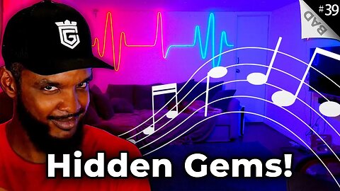 🔴🎵 The Best "Hidden Gem" Songs! | BAD Ep 39