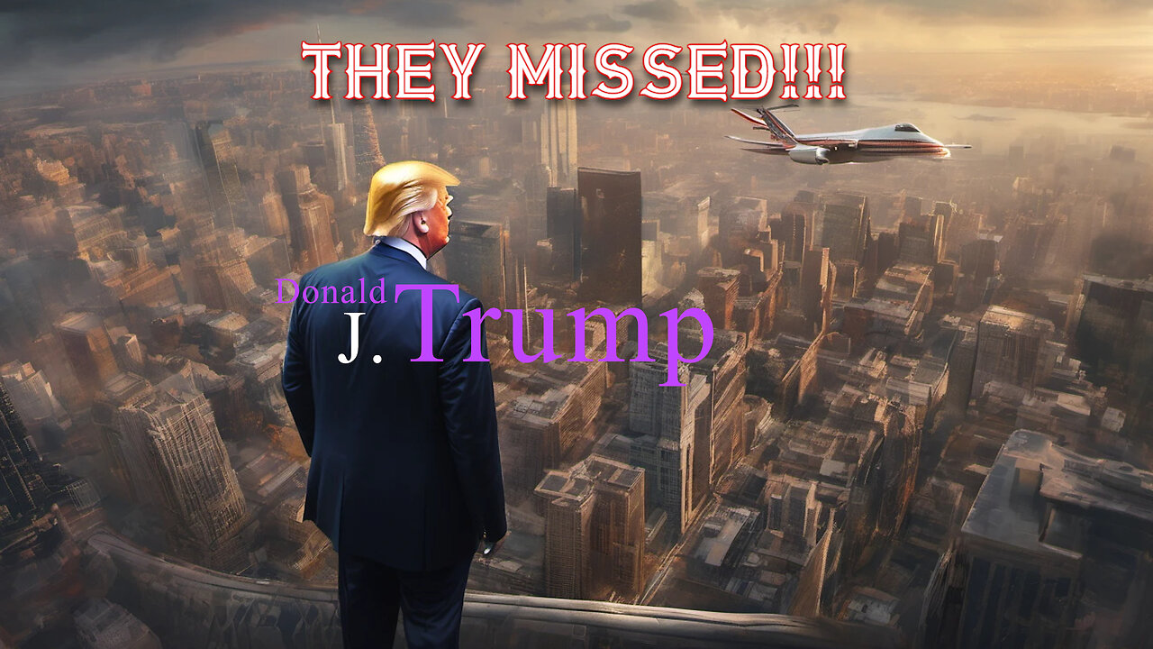 They Missed - My Perspective on the Attempted Assasination of Donald J. Trump