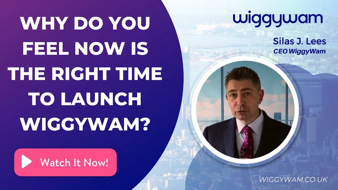 Why do you feel now is the right time to launch WiggyWam?