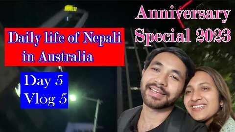 Anniversary Special Vlog | Day 5 | Nepalese Daily Life in Australia 2023 | Bhuwan chaulagain #vlog