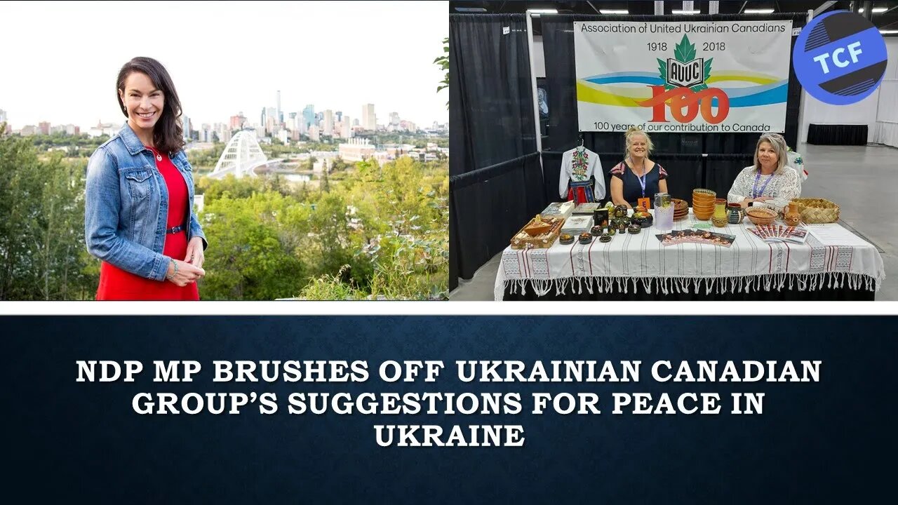 NDP MP brushes off Ukrainian Canadian group’s suggestions for peace in Ukraine