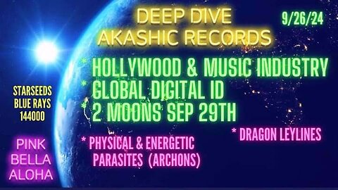 GALACTIC Alliance * DISCLOSURE! * Hollywood & Music Industry * Digital ID Agenda * DRAGON LeyLines