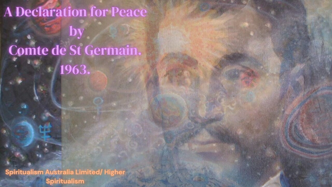 A Declaration for Peace by the man who never died - Count St Germain