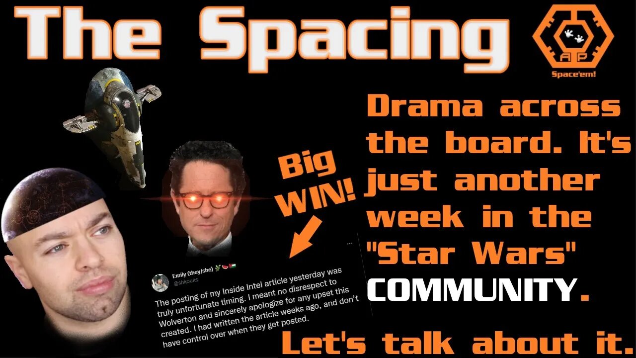 The Spacing - "Star Wars" Community Drama - Big Win