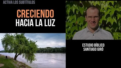 Creciendo hacia la Luz - Santiago Giró