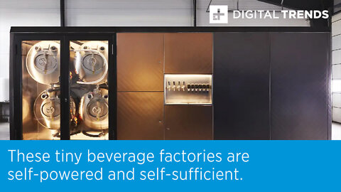 These tiny beverage factories are self-powered and self-sufficient.