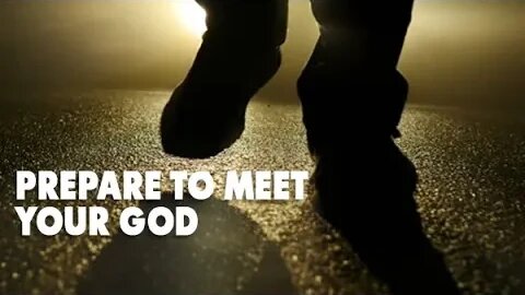 Are You Prepared To Meet God? Rich Penkoski