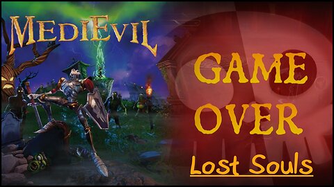 MediEvil (Part 23) - Lost souls