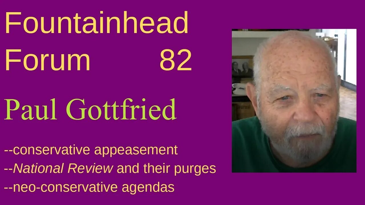 FF-82: Paul Gottfried on the decline of American conservatism since the 1950's