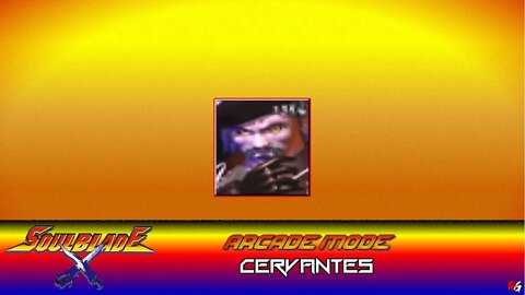 SoulBlade: Arcade Mode - Cervantes