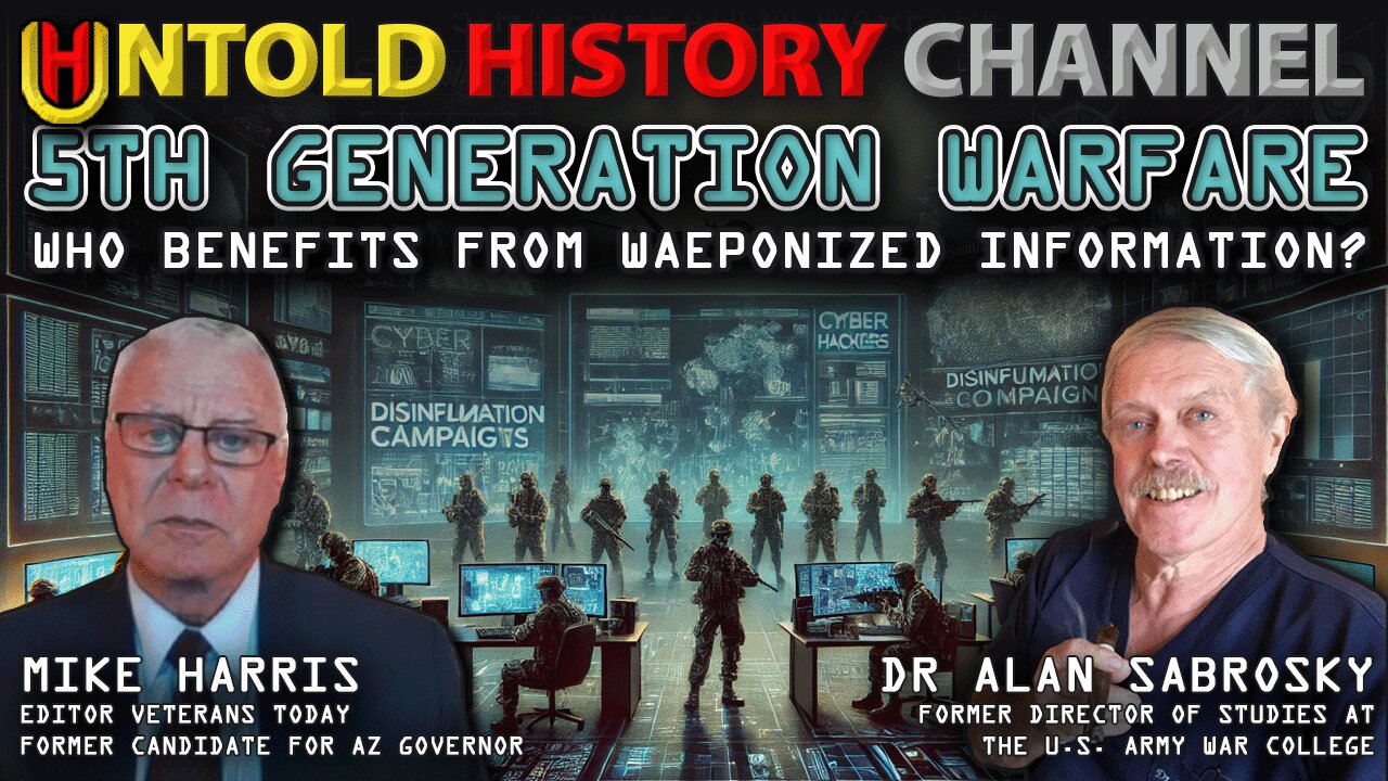 Dr Alan Sabrosky & Mike Harris | 5th Generation Warfare, Who Benefits From Weaponized Information? | LIVESTREAM BEGINS 11:00 AM EST THURSDAY OCTOBER 10TH