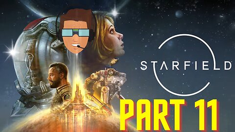 STARFIELD Gameplay Walkthrough Part 11