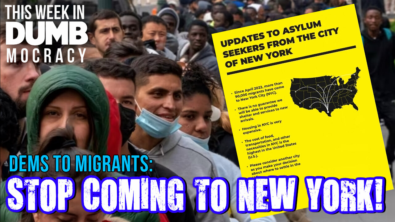 This Week in DUMBmocracy: TAPPING OUT! Biden's Border Crisis Even Has NYC Dems BEGGING For Help!