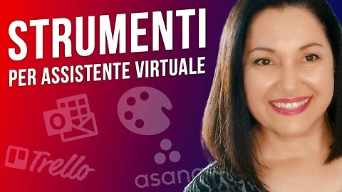 Gli strumenti segreti dell'assistente virtuale - Scopri quali sono!