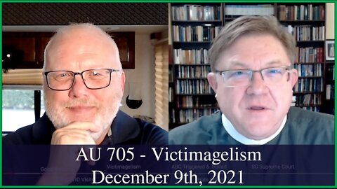 Anglican Unscripted 705 - Victimagelism