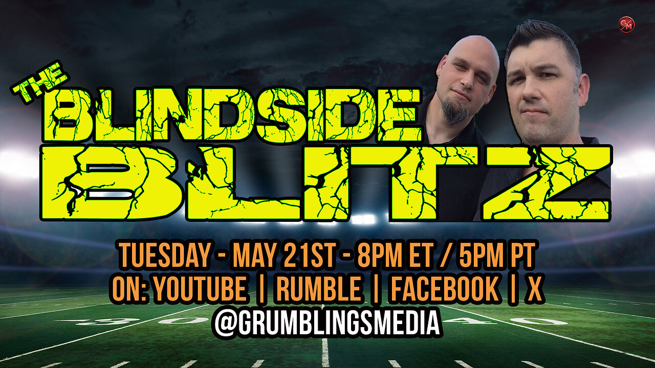 The Blindside Blitz - LIVE! - Tuesdays, 8PM ET / 5PM PT