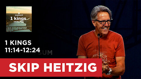 1 Kings 11:14-12:24 | Skip Heitzig