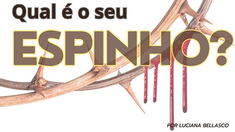 Qual é o seu Espinho?