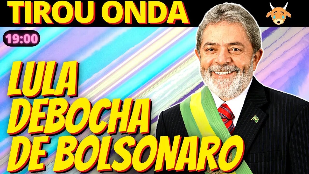 19h Lula provoca Bolsonaro e diz que gosta de ser presidente