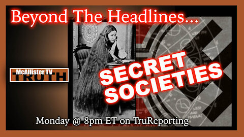 BTH! SECRET SOCIETIES! DISGUSTING RITUALS! MORE MIND CONTROL!