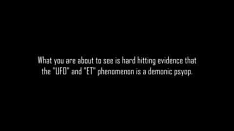 UFOs A Demonic Deception!