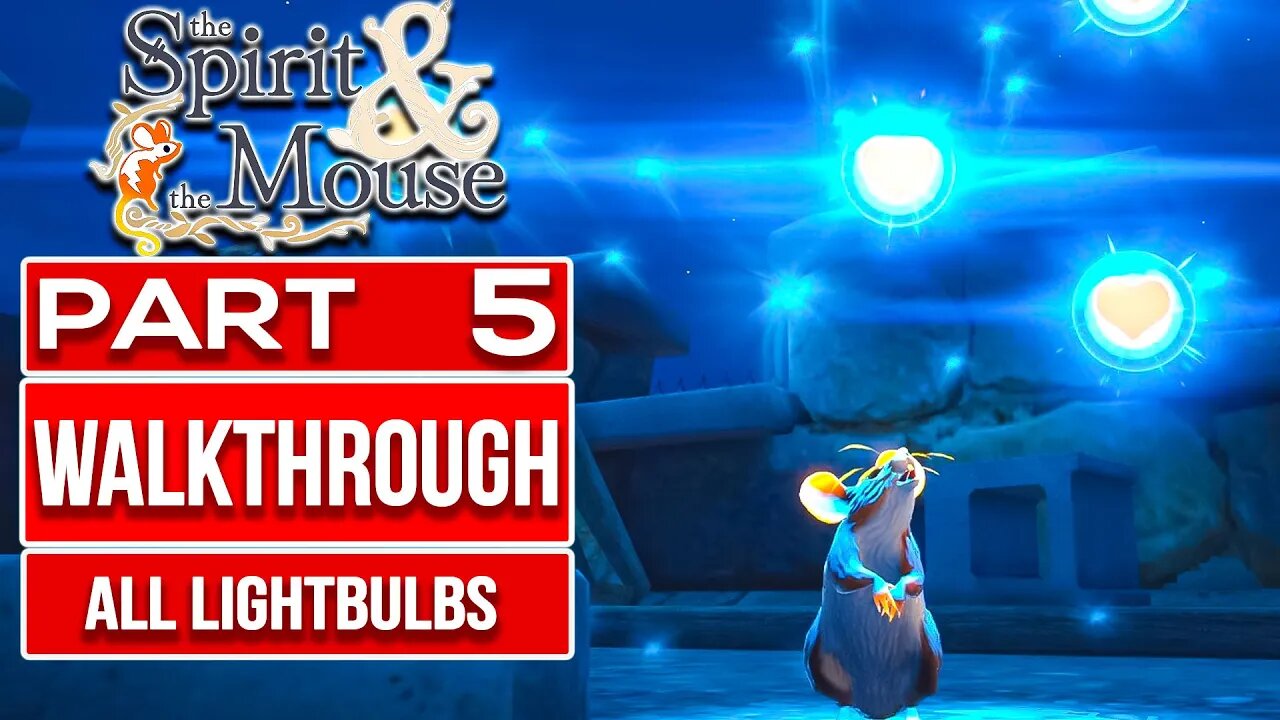 THE SPIRIT AND THE MOUSE Gameplay Walkthrough PART 5 No Commentary