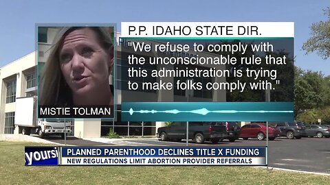 Idaho providers react to Planned Parenthood’s Title X withdrawal