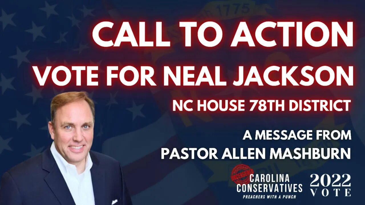 Pastor Mashburn Endorses Neal Jackson for NC House 78th District