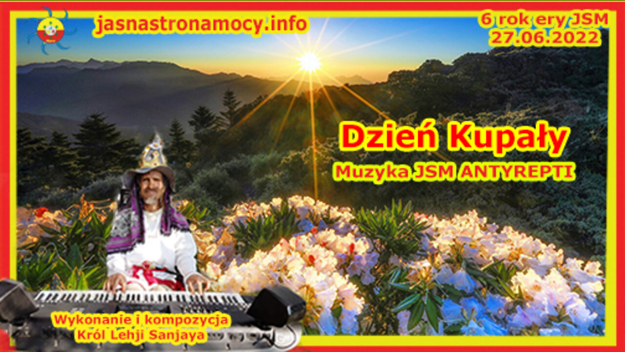Dzień Kupały - Wykonanie i kompozycja Władca Lehji Sanjaya – Muzyka JSM – ANTYREPTI