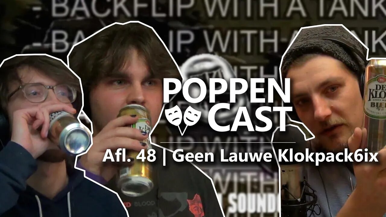 Geen lauwe klokpack6ix | PoppenCast #48