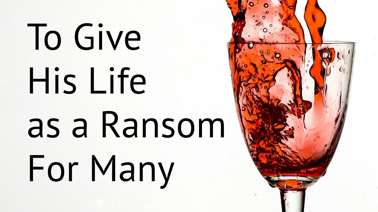 To Give His Live as a Ransom for Many - Mark 10:35-45 - October 20, 2024