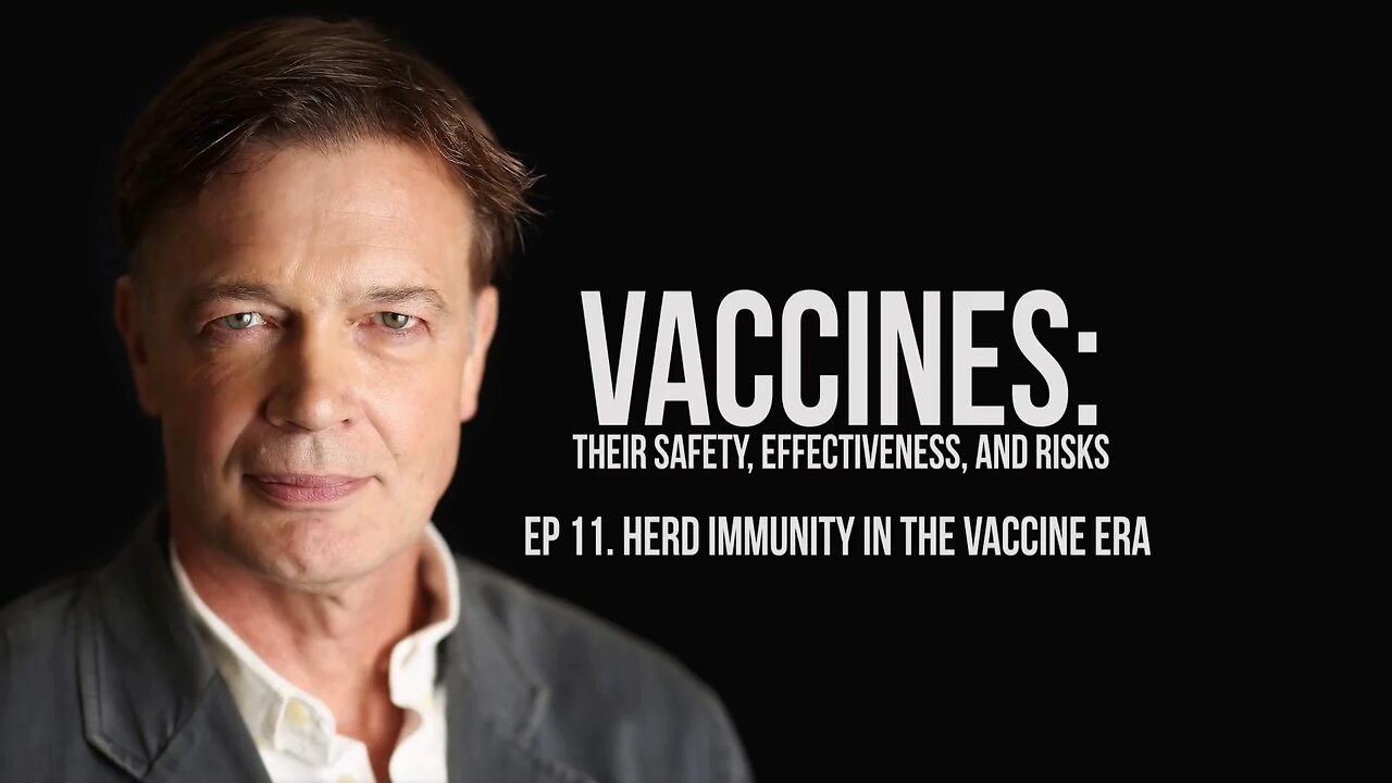 Herd Immunity in the Vaccine Era | Andrew Wakefield