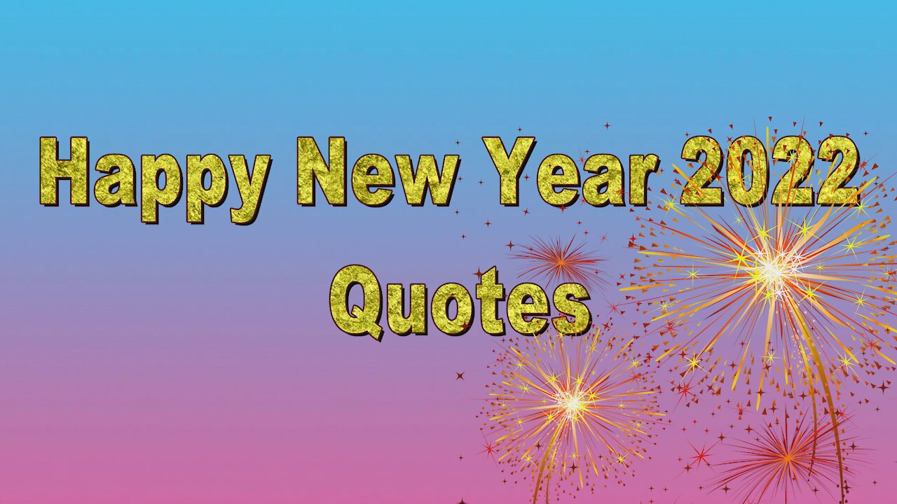 Happy New Year 2022 Quotes