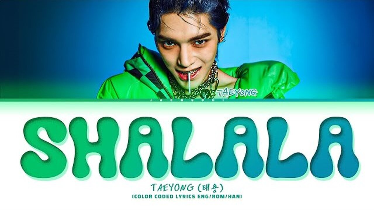 TAEYONG - SHALALA Lyrics