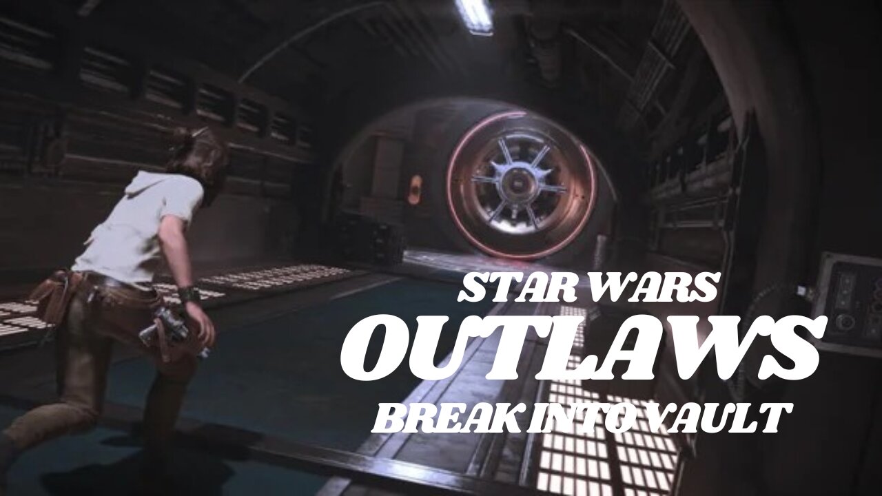 Star Wars Outlaws - How to break into Vault