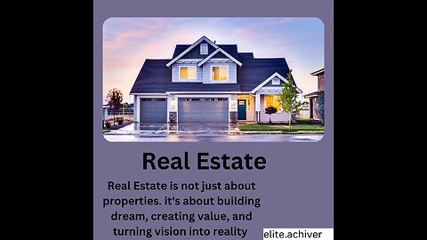 "Real Estate: Turning Dreams into Reality"