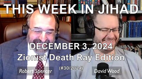 SPENCER & WOOD - THIS WEEK IN JIHAD (December 3, 2024) Full Show