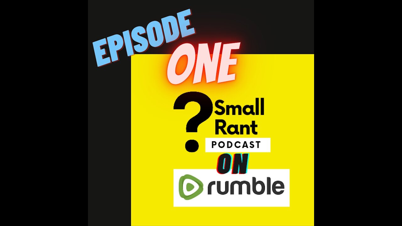 Small Rant Podcast Ep-1 (Jessie A Perez)