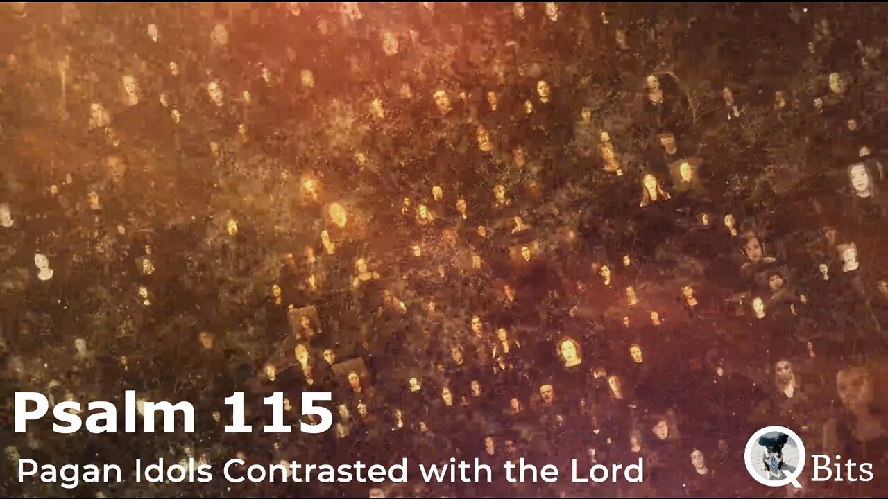 #115 // PAGAN IDOLS CONTRASTED WITH THE LORD